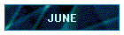 JUNE