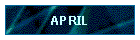APRIL