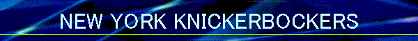 NEW YORK KNICKERBOCKERS