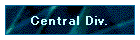 Central Div.