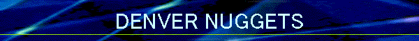 DENVER NUGGETS