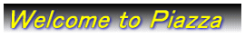 �velcome to �oiazza